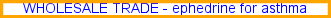 Ephedrine